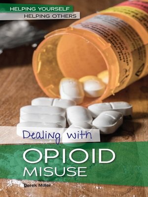 cover image of Dealing with Opioid Misuse